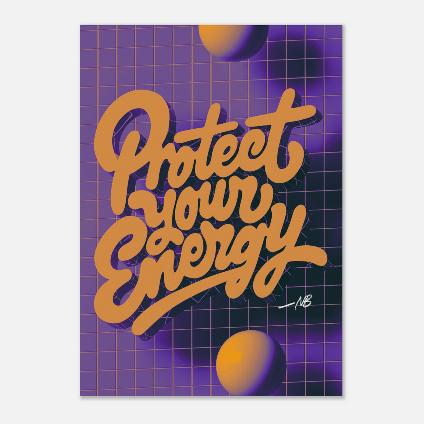 Protect Your Energy – Small Poster